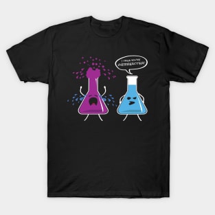 I Think You're Overreacting Funny Chemistry Nerd T-Shirt T-Shirt